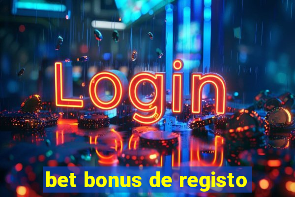 bet bonus de registo